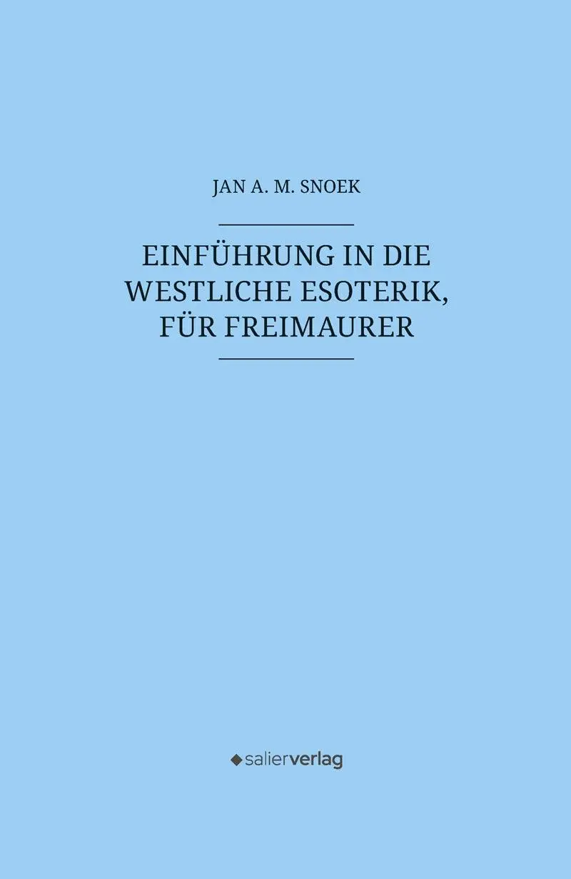 Cover: 9783962850685 | Einführung in die westliche Esoterik, für Freimaurer | Jan A. M. Snoek