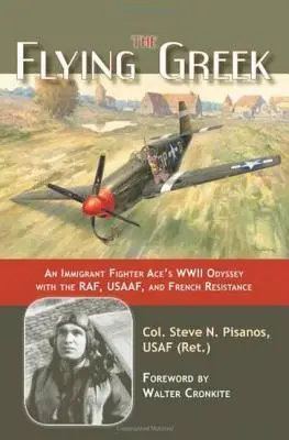 Cover: 9781597970785 | The Flying Greek | Col Steven N Pisanos | Buch | Englisch | 2007