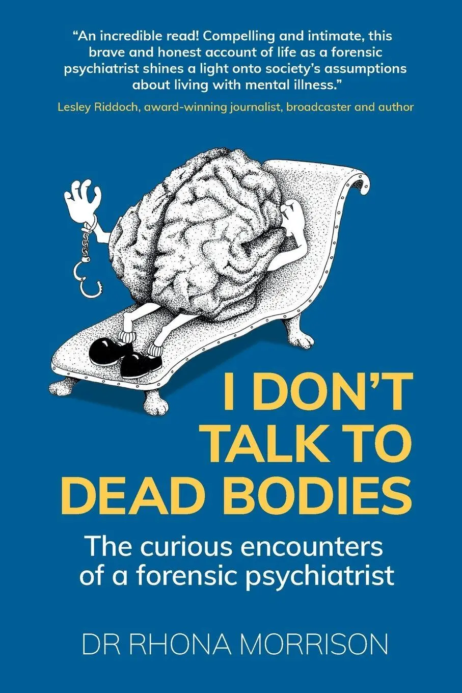 Cover: 9781912300785 | I Don't Talk to Dead Bodies | Rhona Morrison | Taschenbuch | Englisch