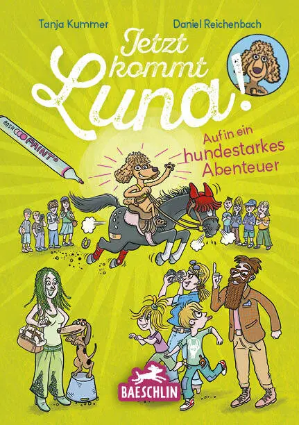 Cover: 9783038930785 | Jetzt kommt Luna! | Auf in ein hundestarkes Abenteuer | Tanja Kummer