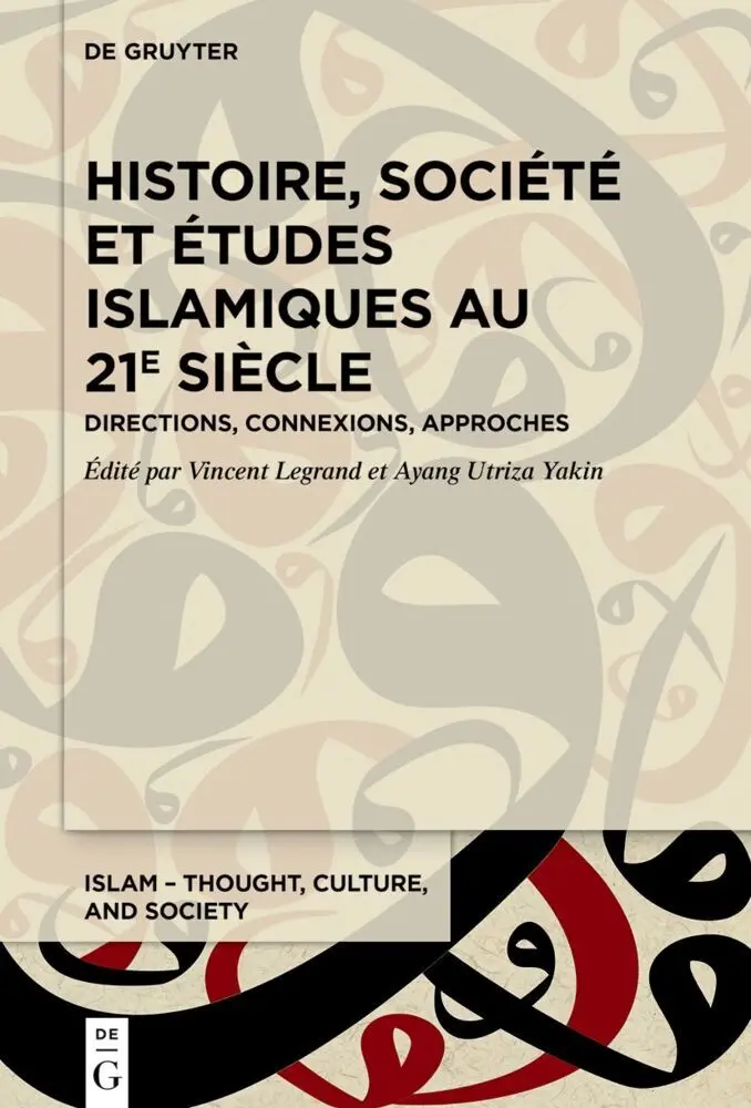 Cover: 9783110720785 | Histoire, société et études islamiques au 21e siècle | Legrand (u. a.)