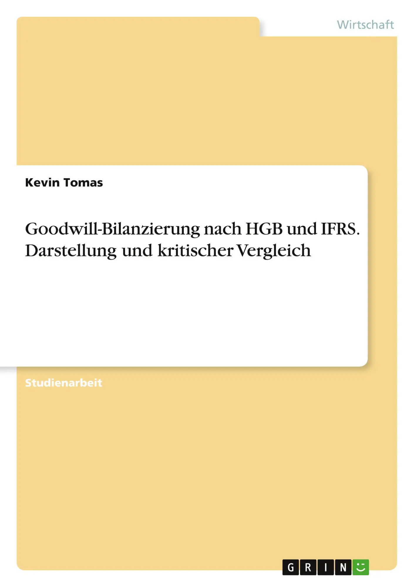 Cover: 9783346060785 | Goodwill-Bilanzierung nach HGB und IFRS. Darstellung und kritischer...
