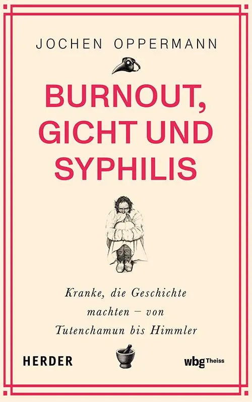 Cover: 9783534610785 | Burnout, Gicht und Syphilis | Jochen Oppermann | Buch | 288 S. | 2025