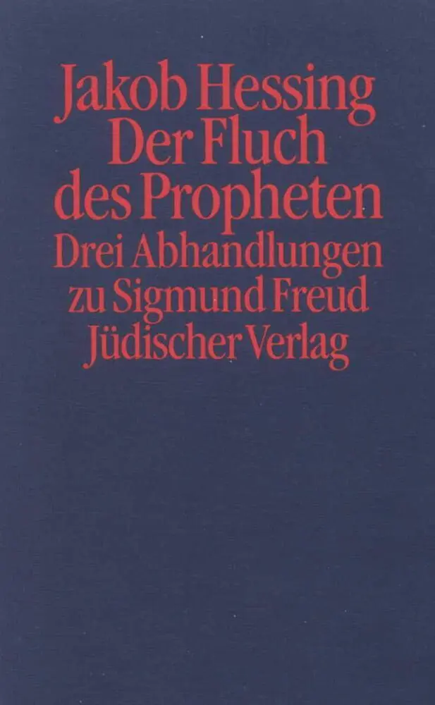Cover: 9783633540785 | Der Fluch des Propheten | Drei Abhandlungen zu Sigmund Freud | Hessing