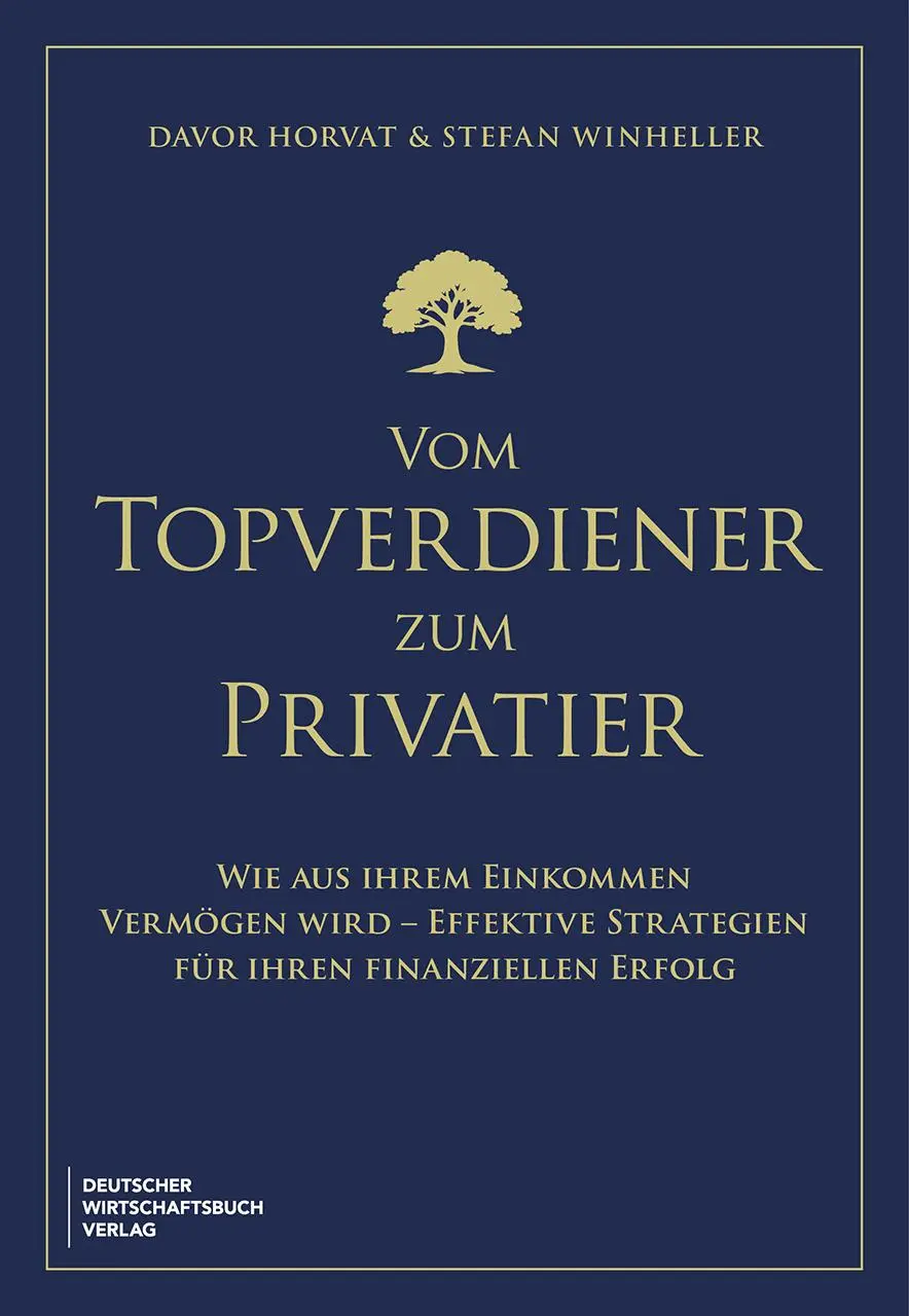 Cover: 9783690660785 | Vom Topverdiener zum Privatier | Davor Horvat (u. a.) | Buch | 368 S.