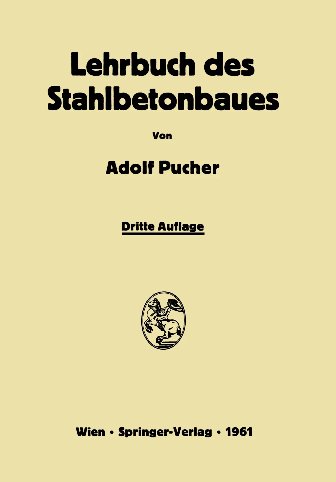 Cover: 9783709180785 | Lehrbuch des Stahlbetonbaues | Adolf Pucher | Taschenbuch | xii | 2012