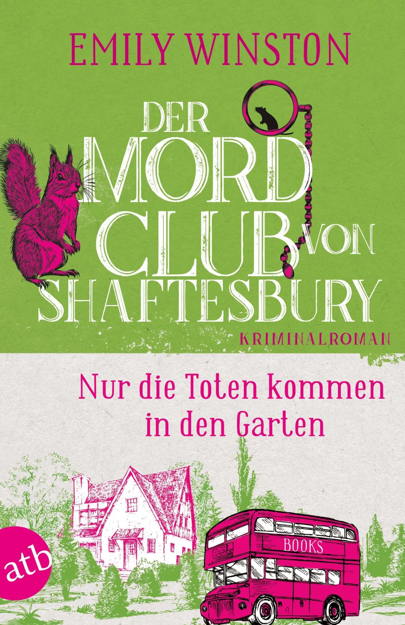 Cover: 9783746640785 | Der Mordclub von Shaftesbury - Nur die Toten kommen in den Garten Cover: 9783746640785 | Der Mordclub von Shaftesbury - Nur die Toten kommen in den Garten