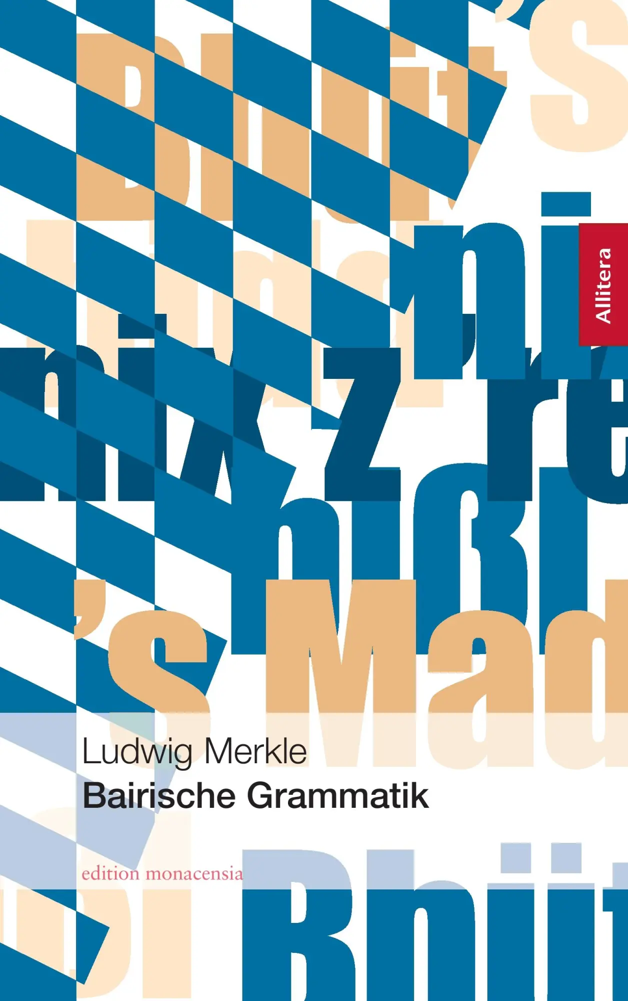 Cover: 9783865200785 | Bairische Grammatik | Ludwig Merkle | Taschenbuch | 208 S. | Deutsch
