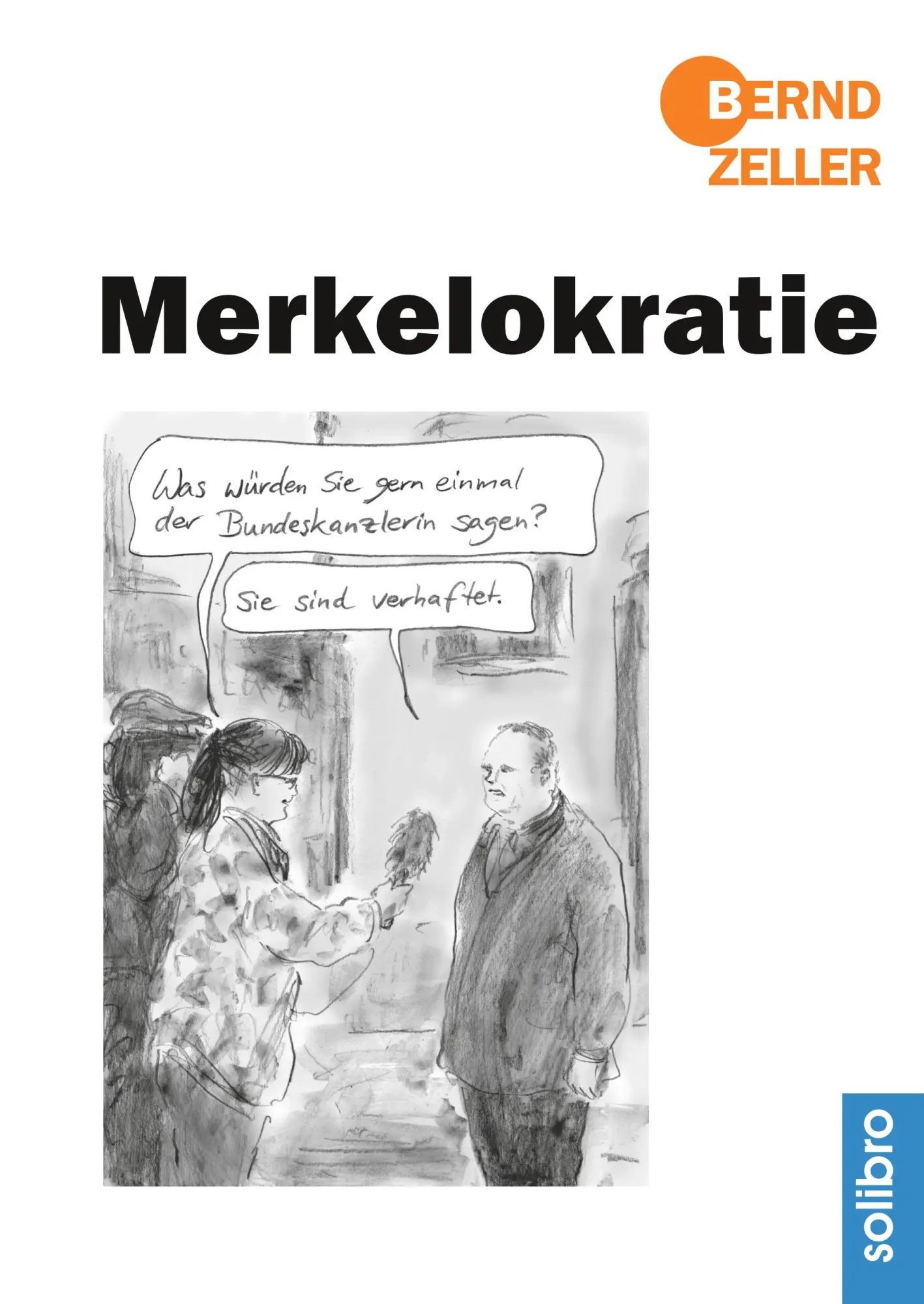 Cover: 9783960790785 | Merkelokratie | Bernd Zeller | Buch | 68 S. | Deutsch | 2020