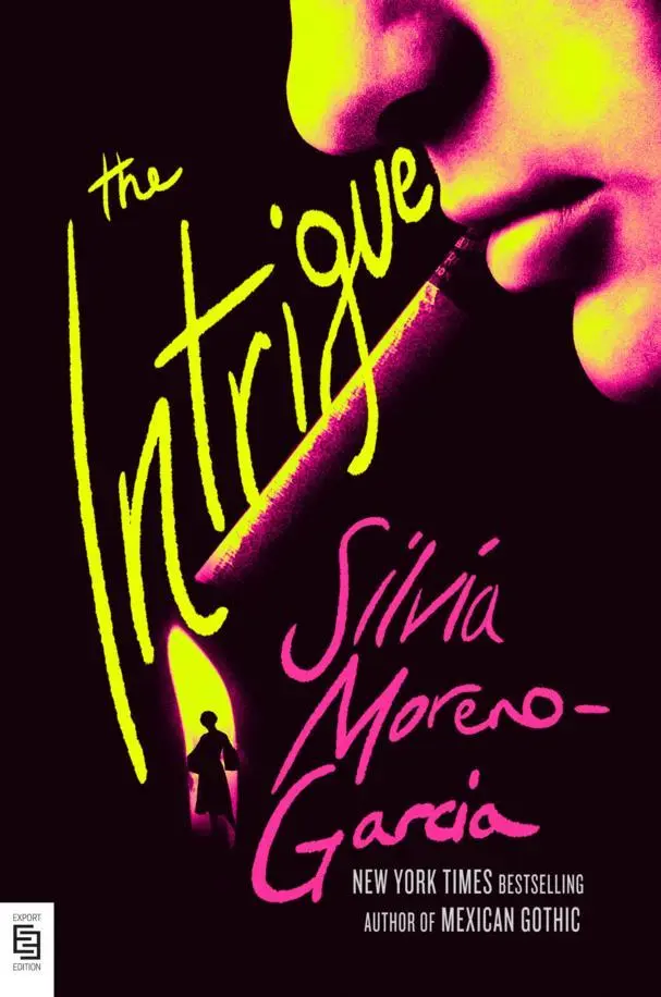 Cover: 9798217300785 | The Intrigue | Silvia Moreno-Garcia | Taschenbuch | 336 S. | Englisch