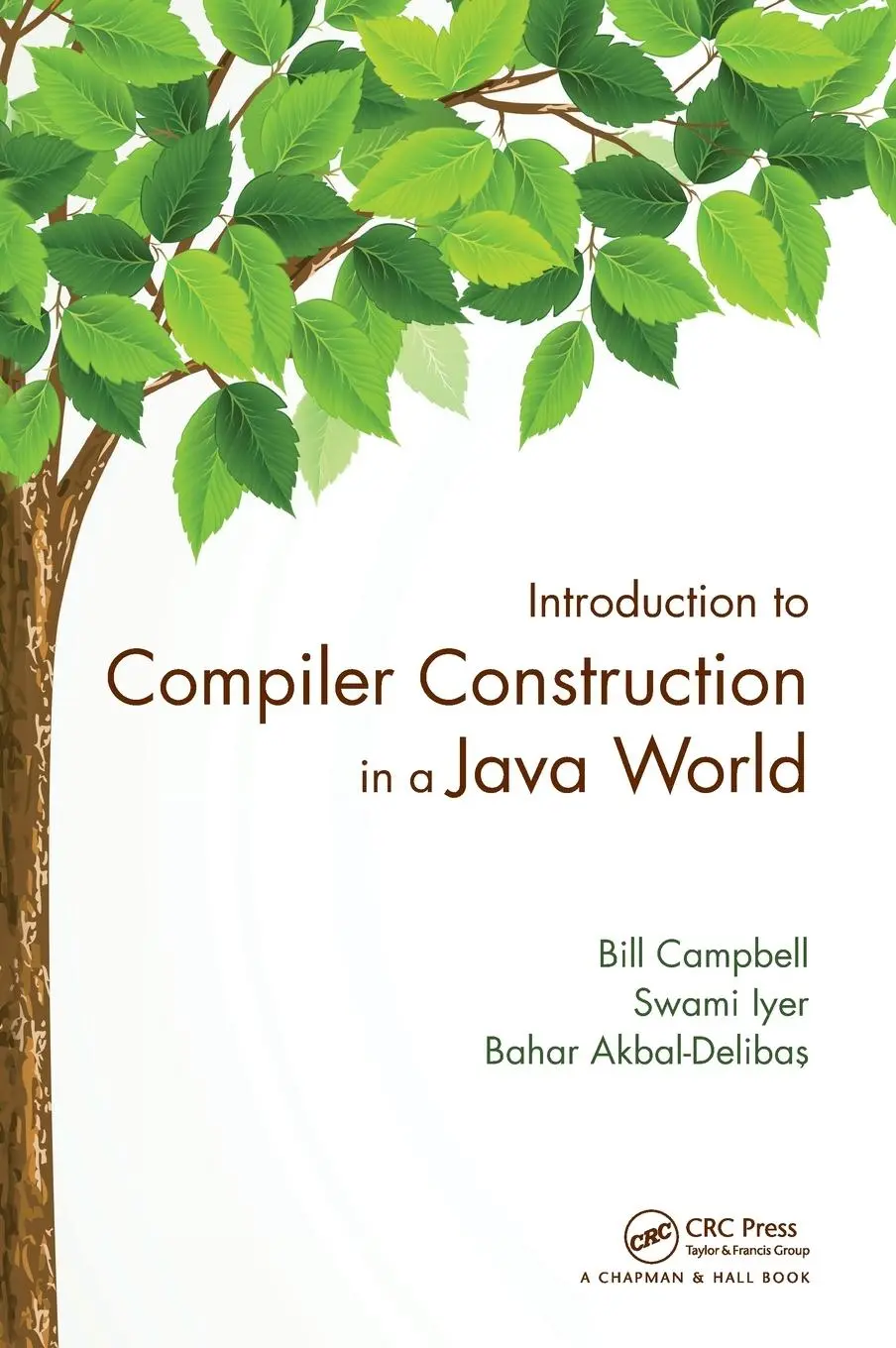 Cover: 9781439860885 | Introduction to Compiler Construction in a Java World | Buch | 2012