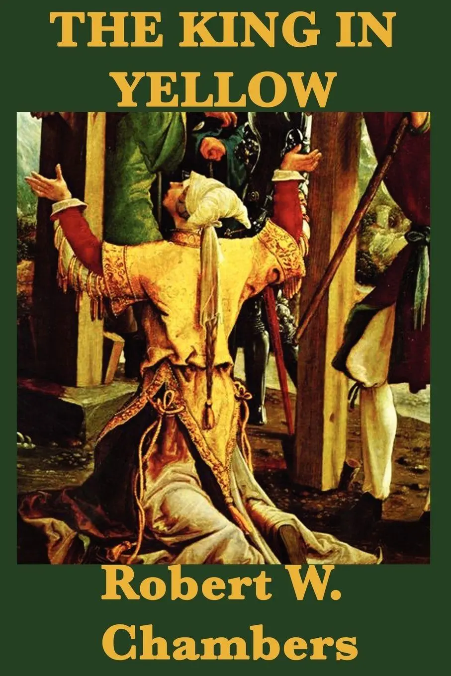 Cover: 9781617200885 | The King in Yellow | Weird Tales of the Yellow Sign and Carcosa | Buch