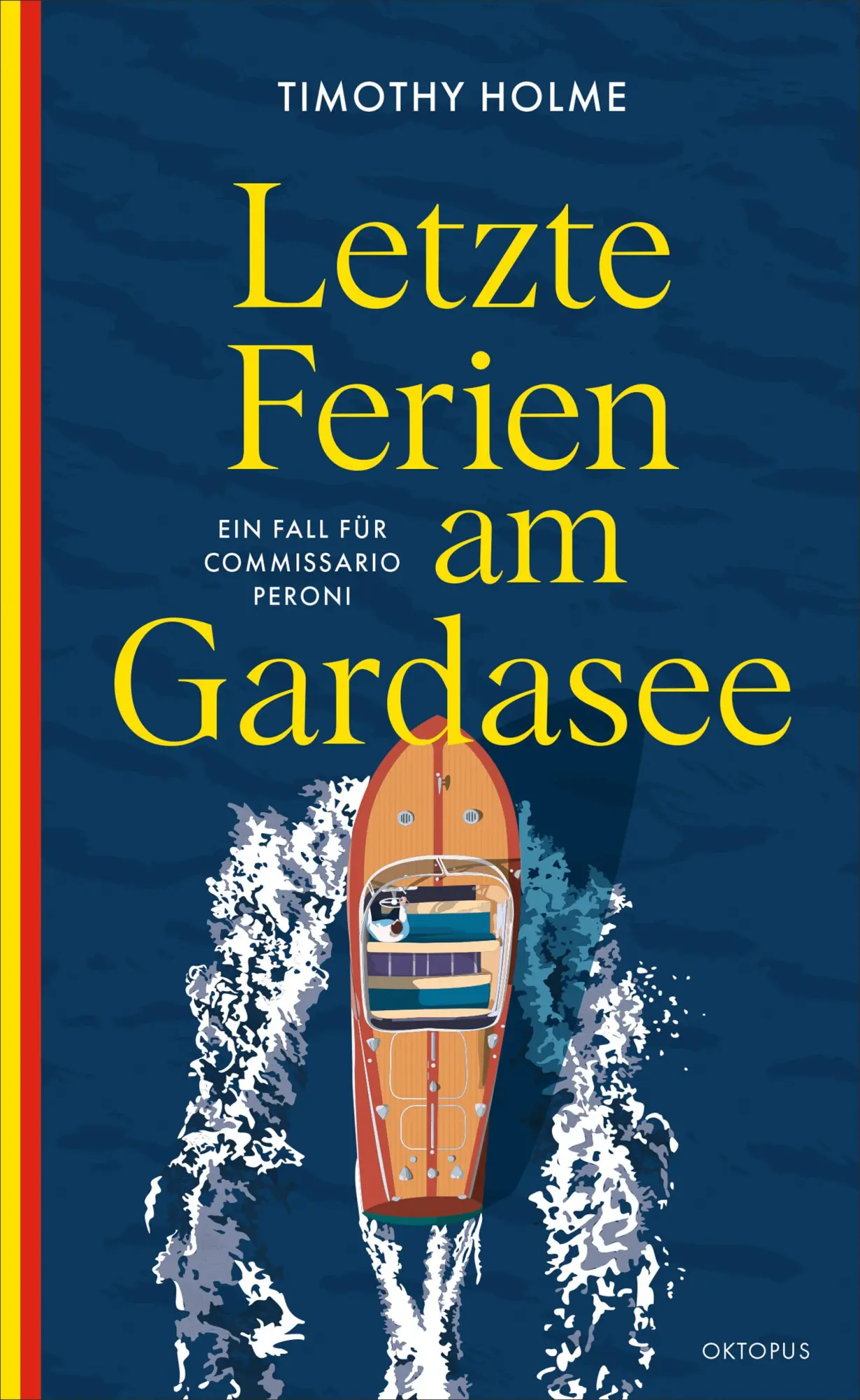 Cover: 9783311300885 | Letzte Ferien am Gardasee | Ein Fall für Commissario Peroni | Holme