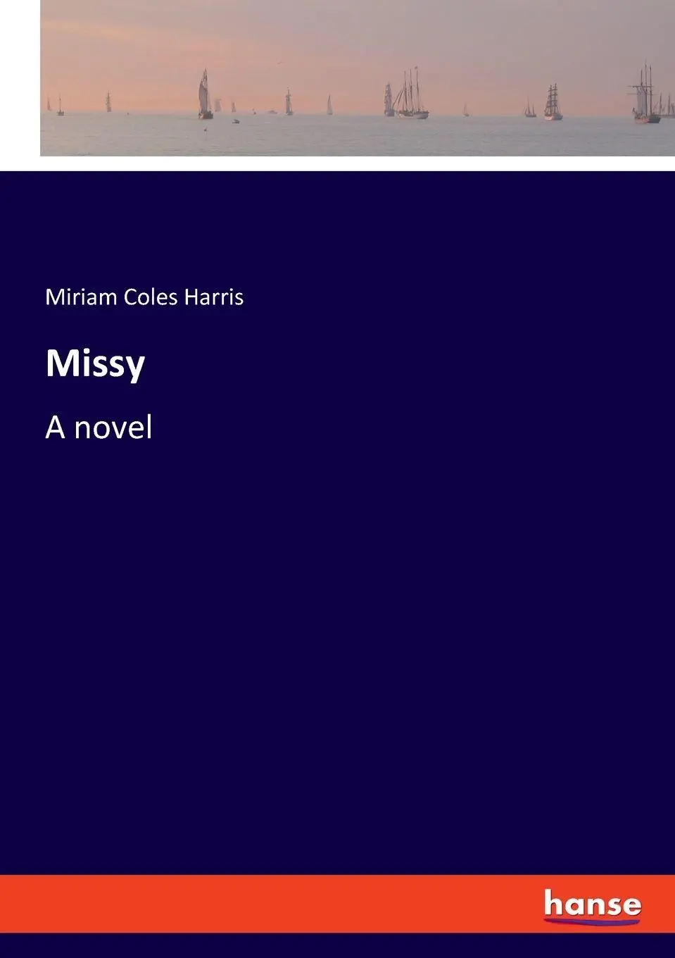 Missy - Miriam Coles Harris Kartoniert (TB)