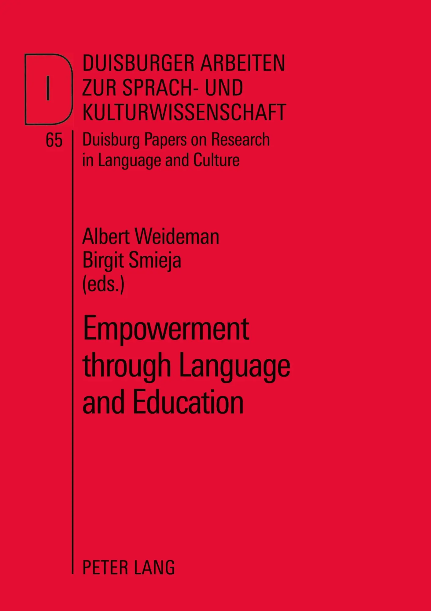 Empowerment through Language and Education: Cases and Case Studies from North America, Europe, Africa and Japan (Duisburger Arbeiten zur Sprach- und Kulturwissenschaft)