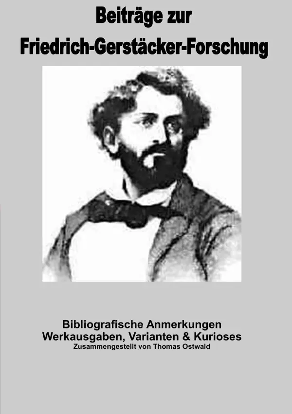 Cover: 9783757520885 | Bibliografische Anmerkungen Friedrich Gerstäcker | Thomas Ostwald