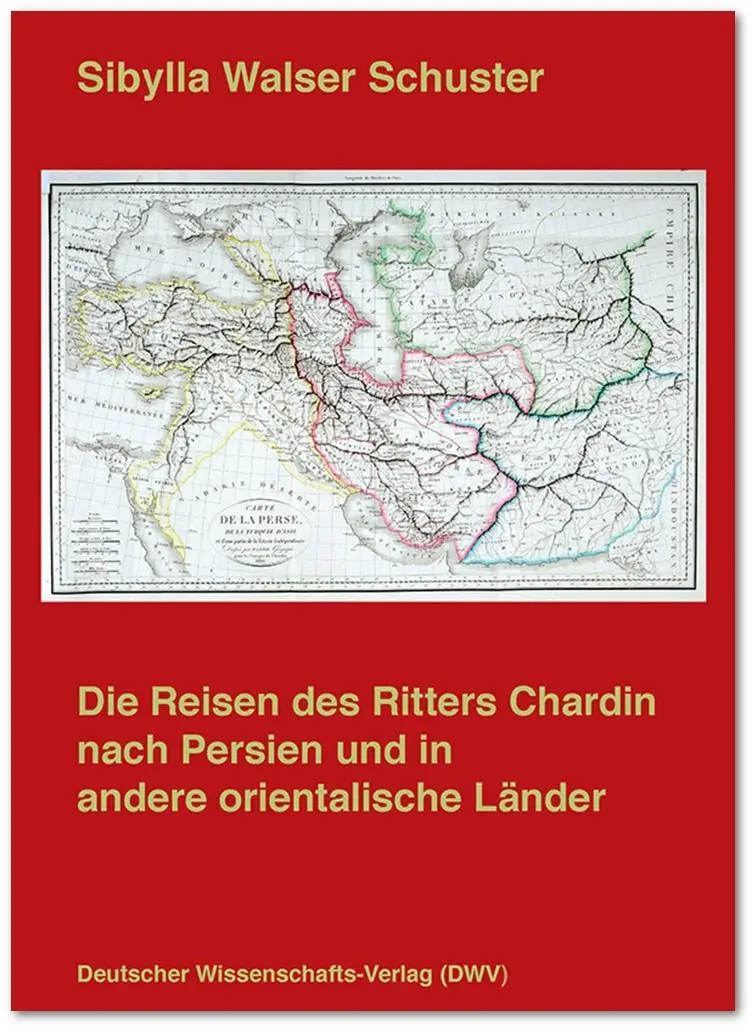 Cover: 9783868880885 | Die Reisen des Ritters Chardin nach Persien und in andere...