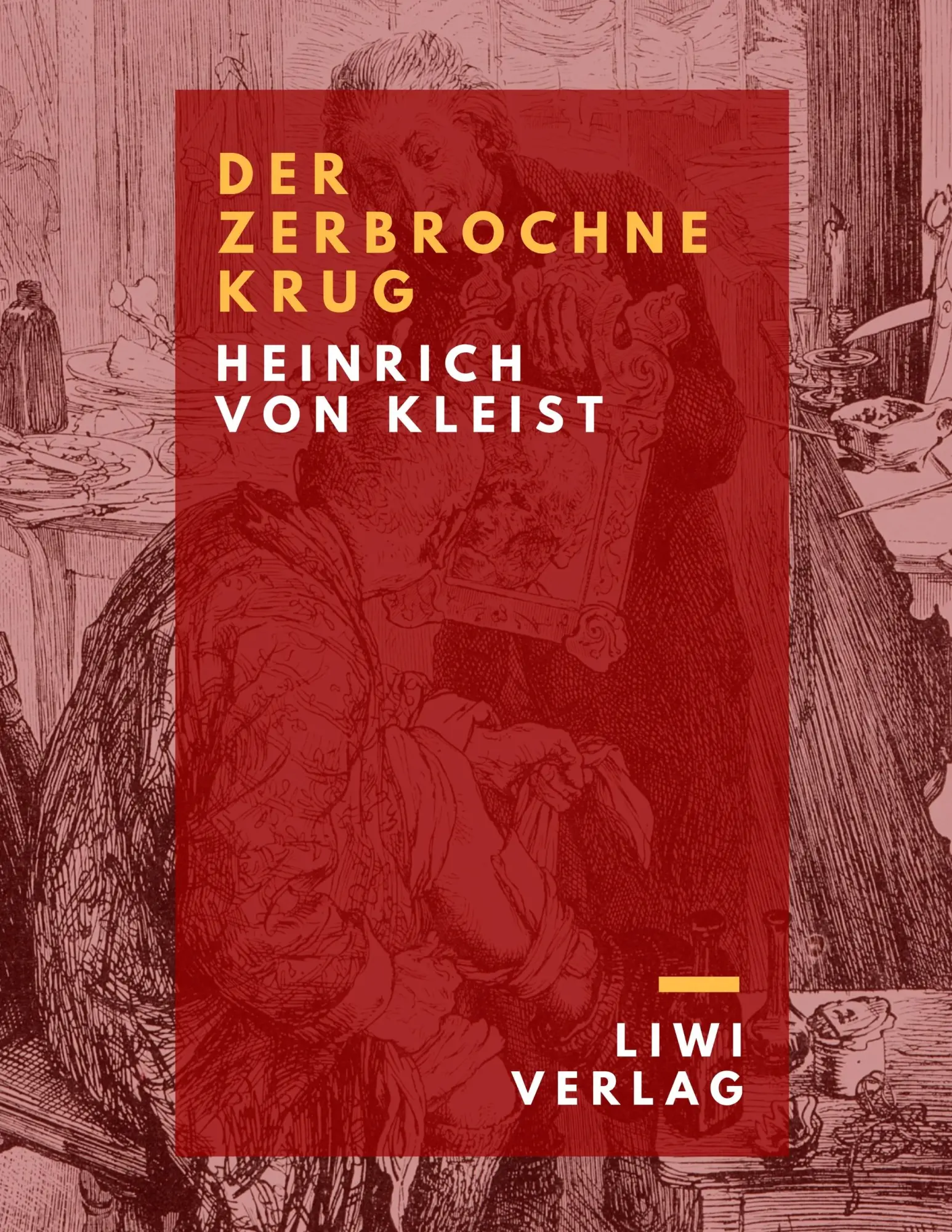 Cover: 9783965420885 | Der zerbrochne Krug | Ein Lustspiel | Heinrich von Kleist | Buch