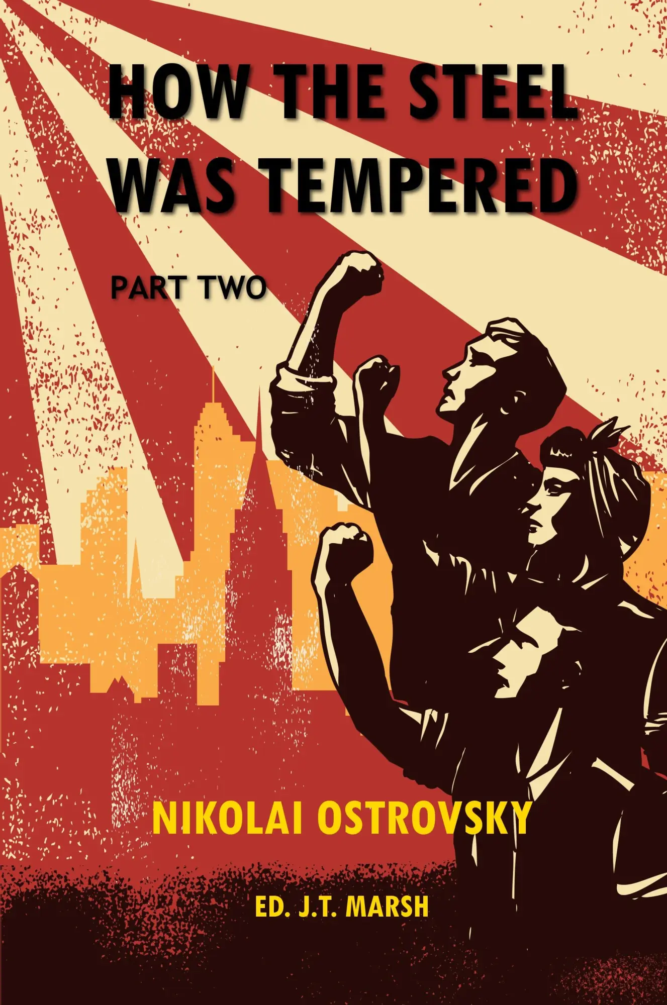 Cover: 9781999440985 | How the Steel Was Tempered | Part Two (Trade Paperback) | Taschenbuch