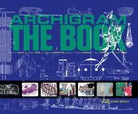 Cover: 9783038600985 | Archigram - The Book | Warren Chalk (u. a.) | Buch | 300 S. | Englisch