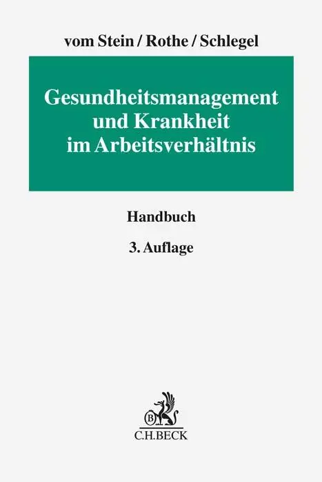 Cover: 9783406810985 | Gesundheitsmanagement und Krankheit im Arbeitsverhältnis | Handbuch