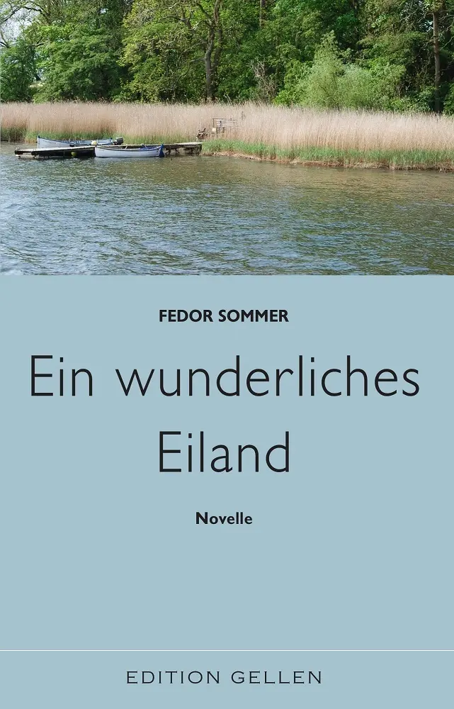 Cover: 9783862760985 | Ein wunderliches Eiland | Fedor Sommer | Taschenbuch | Deutsch