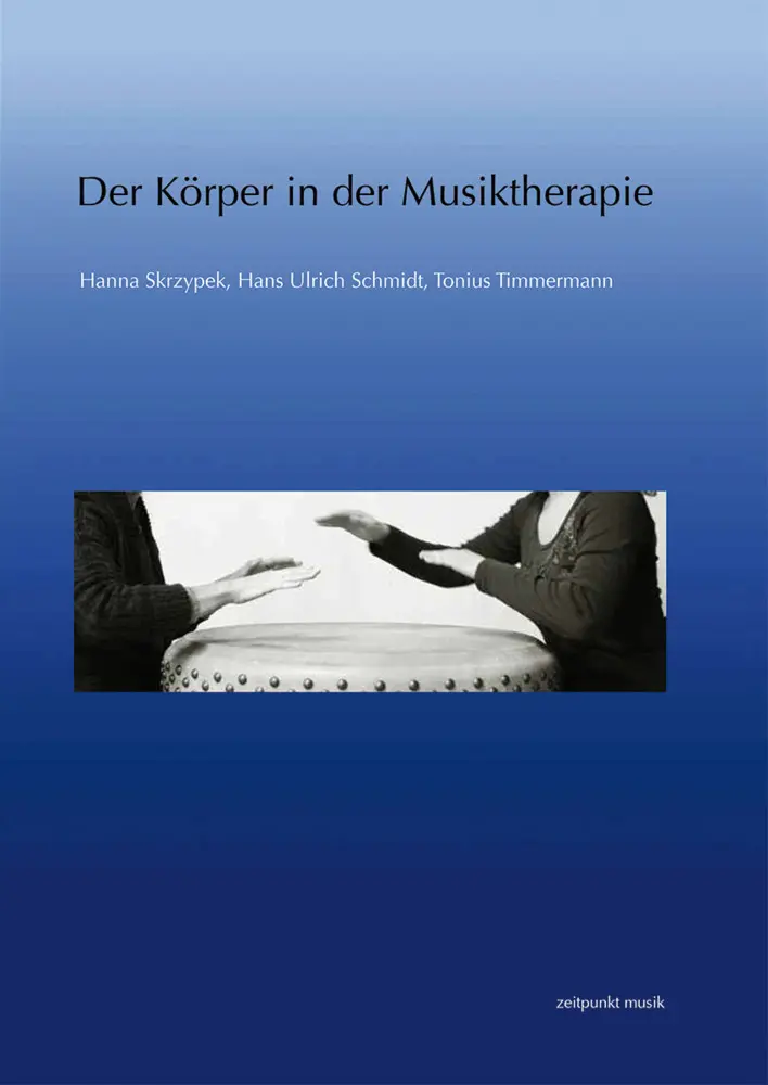 Cover: 9783954900985 | Der Körper in der Musiktherapie | Hanna Skrzypek (u. a.) | Taschenbuch