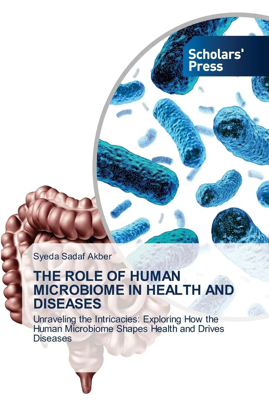 Cover: 9786206770985 | THE ROLE OF HUMAN MICROBIOME IN HEALTH AND DISEASES | Akber | Buch