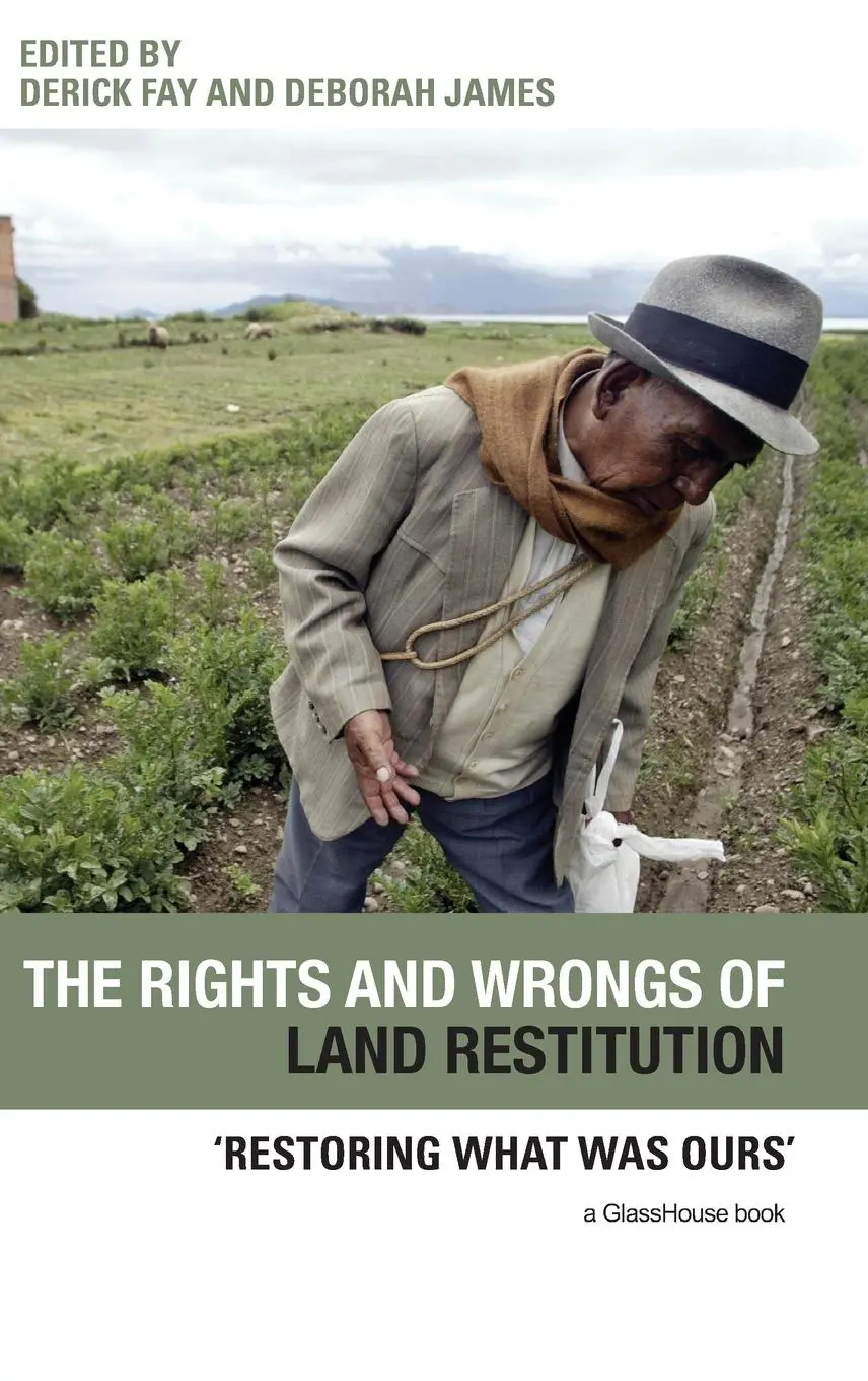Cover: 9780415461085 | The Rights and Wrongs of Land Restitution | 'Restoring What Was Ours'