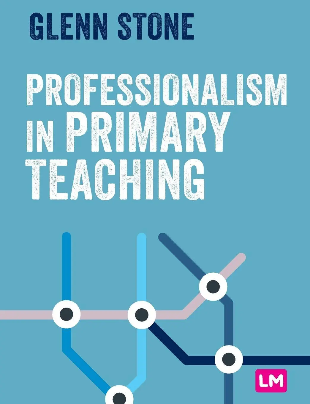 Cover: 9781529761085 | Professionalism in Primary Teaching | Glenn Stone | Taschenbuch | 2022