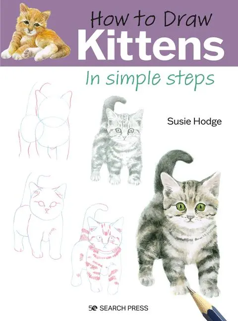 Cover: 9781800921085 | How to Draw Kittens in Simple Steps | Susie Hodge | Taschenbuch | 2023