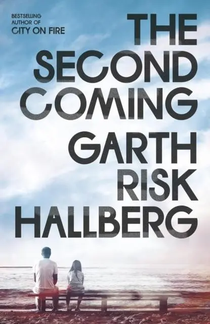 Cover: 9781803511085 | The Second Coming | Garth Risk Hallberg | Taschenbuch | 608 S. | 2024