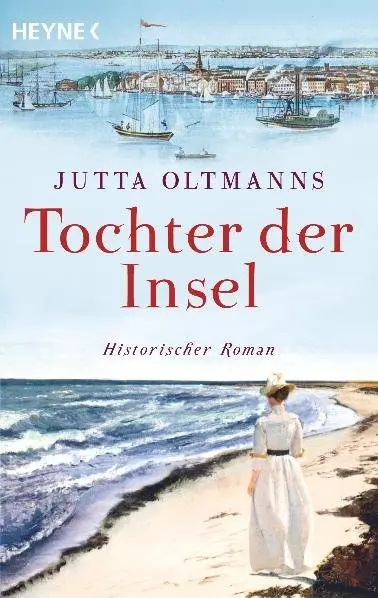 Cover: 9783453471085 | Tochter der Insel | Historischer Roman. Originalausgabe | Oltmanns