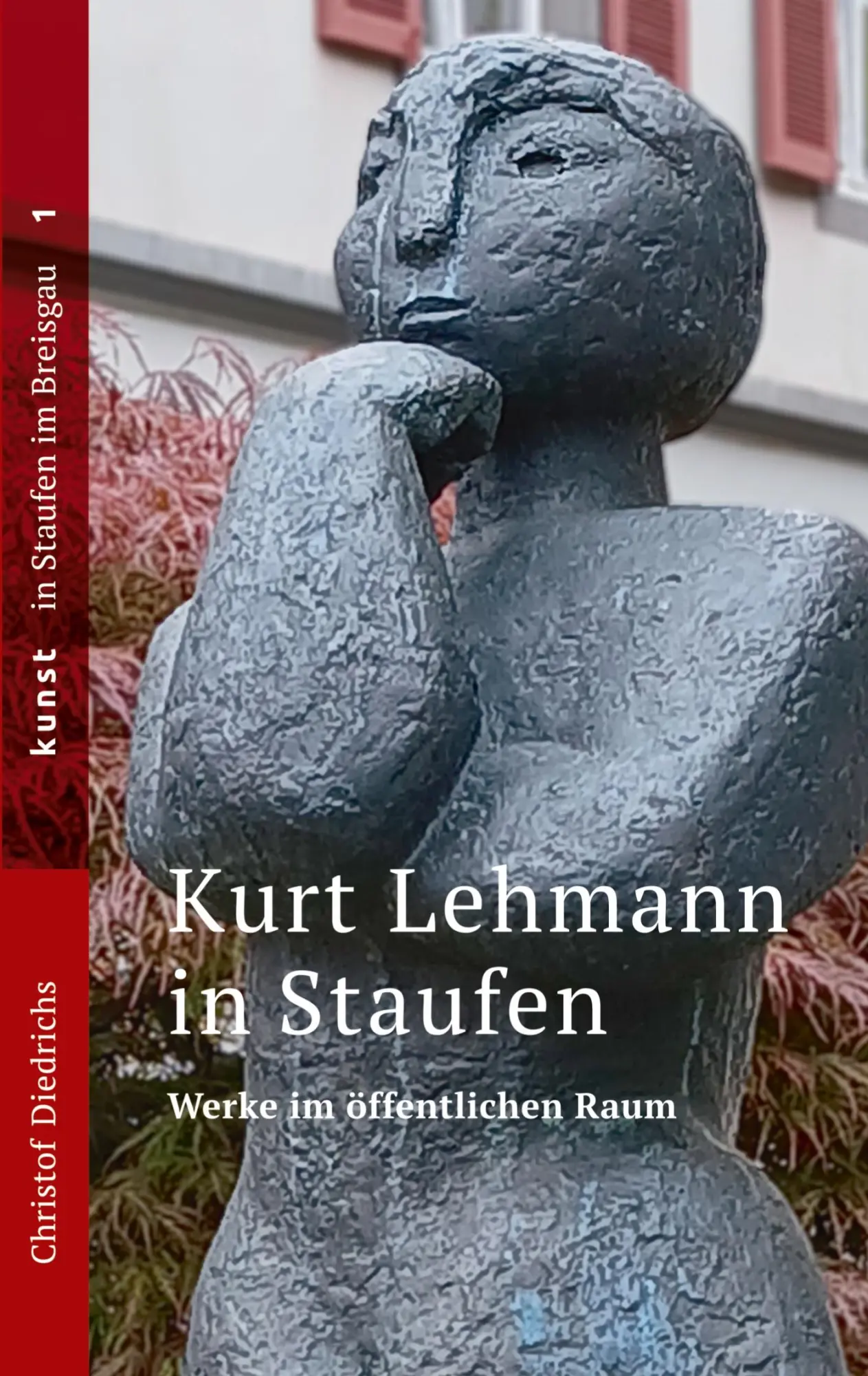 Cover: 9783819251085 | Kurt Lehmann in Staufen | Werke im öffentlichen Raum | Diedrichs