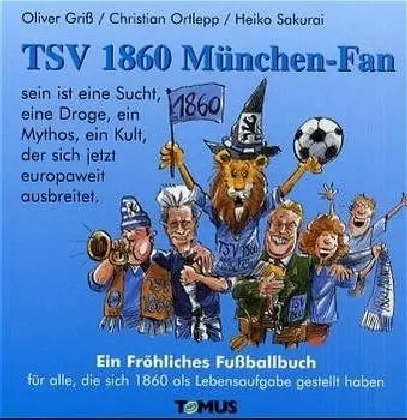 Cover: 9783823111085 | TSV 1860 München-Fan | Oliver Griß (u. a.) | Taschenbuch | 96 S.