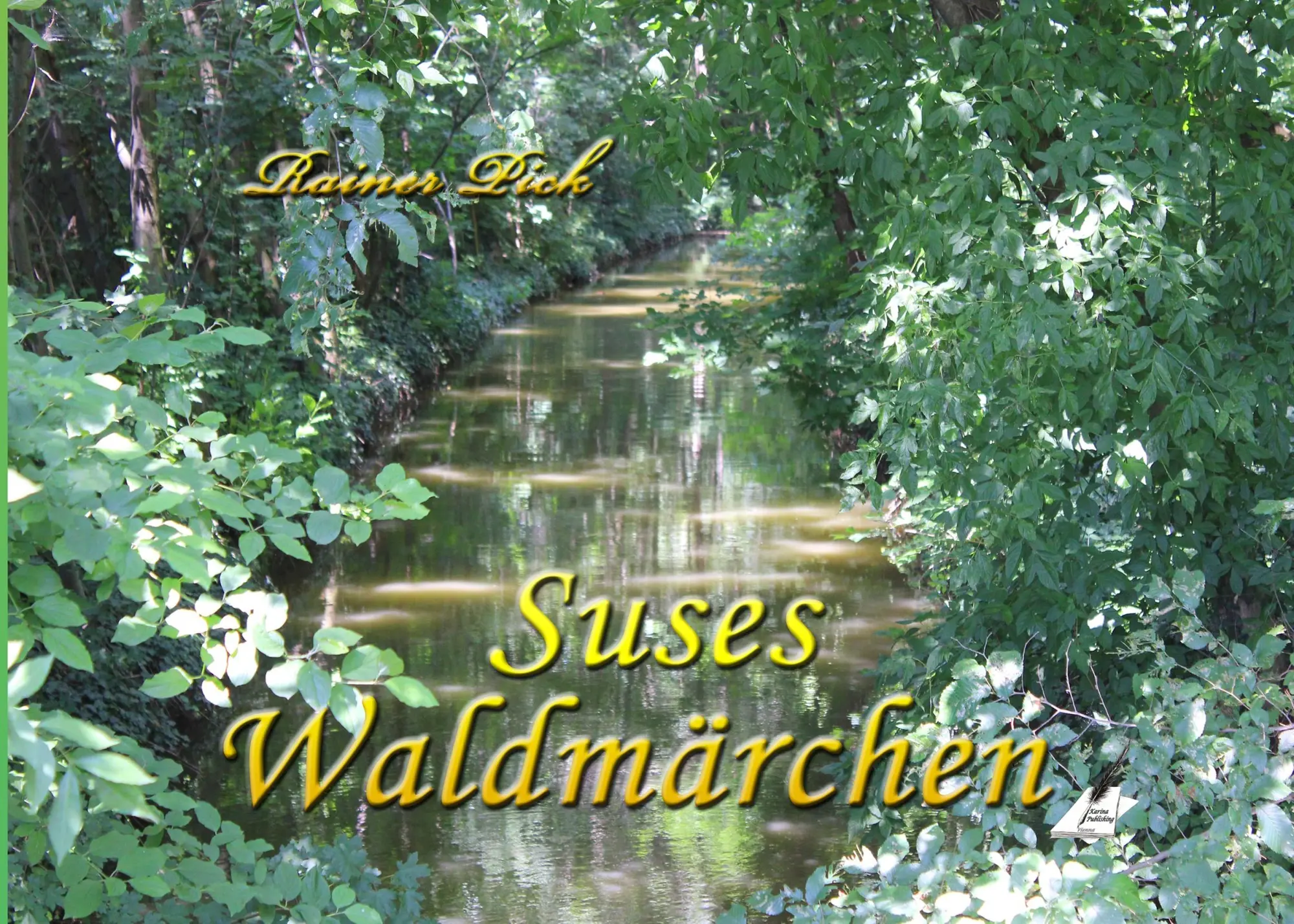Cover: 9783903161085 | Suses Waldmärchen | Rainer Pick | Taschenbuch | 280 S. | Deutsch