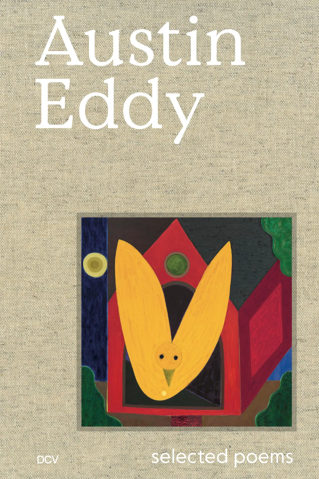 Cover: 9783969121085 | Austin Eddy - Selected poems | Mitchell Anderson (u. a.) | Buch | 2024