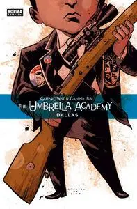 Cover: 9788467901085 | The Umbrella Academy : Dallas | Gerard Way (u. a.) | Taschenbuch