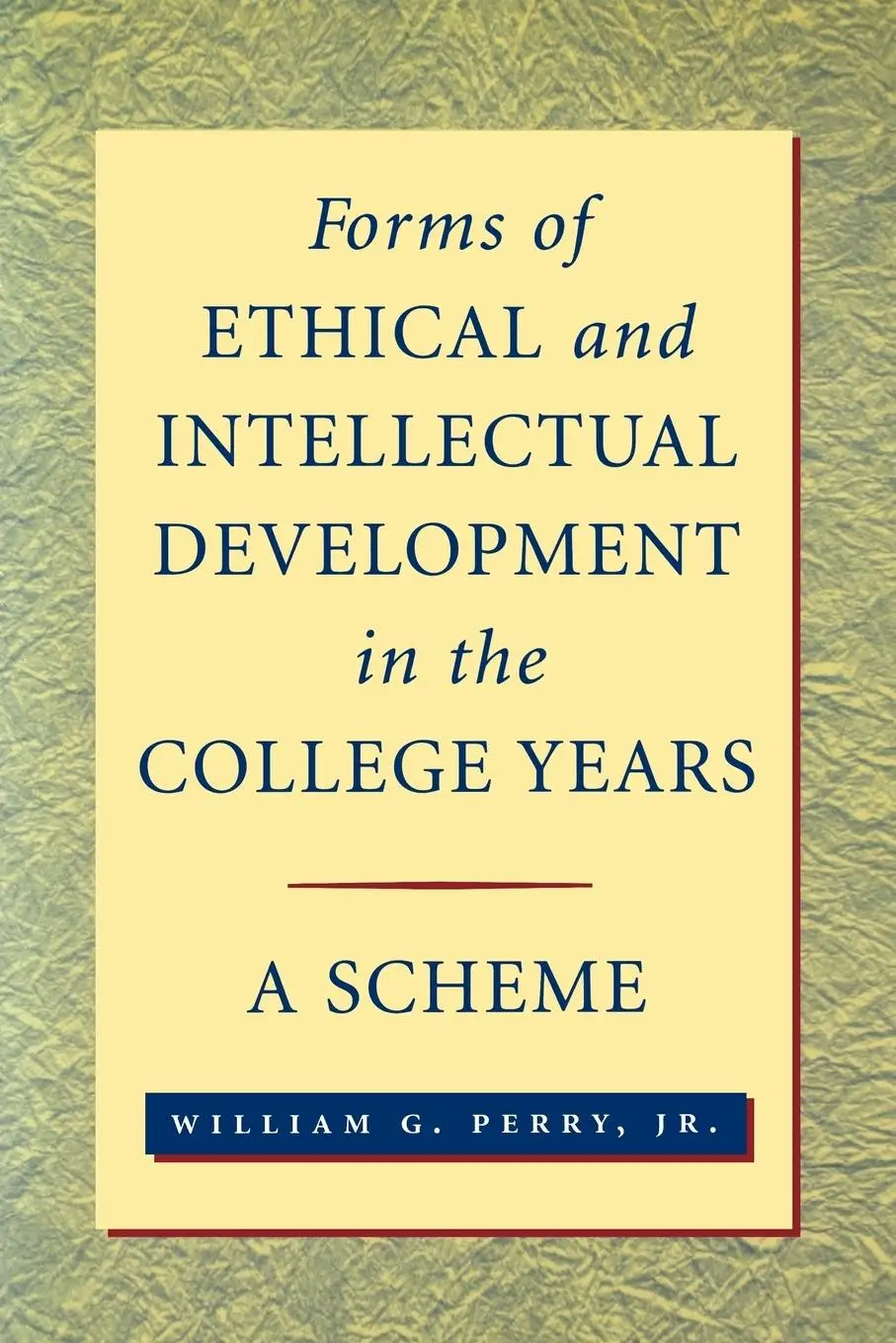 Cover: 9780787941185 | Forms of Ethical and Intellectual Development in the College Years