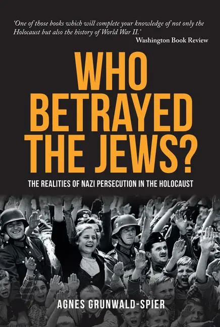 Cover: 9781445671185 | Who Betrayed the Jews? | Agnes Grunwald-Spier | Taschenbuch | Englisch