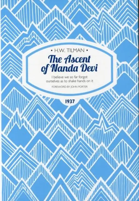 Cover: 9781909461185 | Ascent of Nanda Devi: I believe we so far forgot ourselves as to...