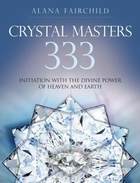Cover: 9781922161185 | Crystal Masters 333 | Alana Fairchild | Taschenbuch | Englisch | 2014
