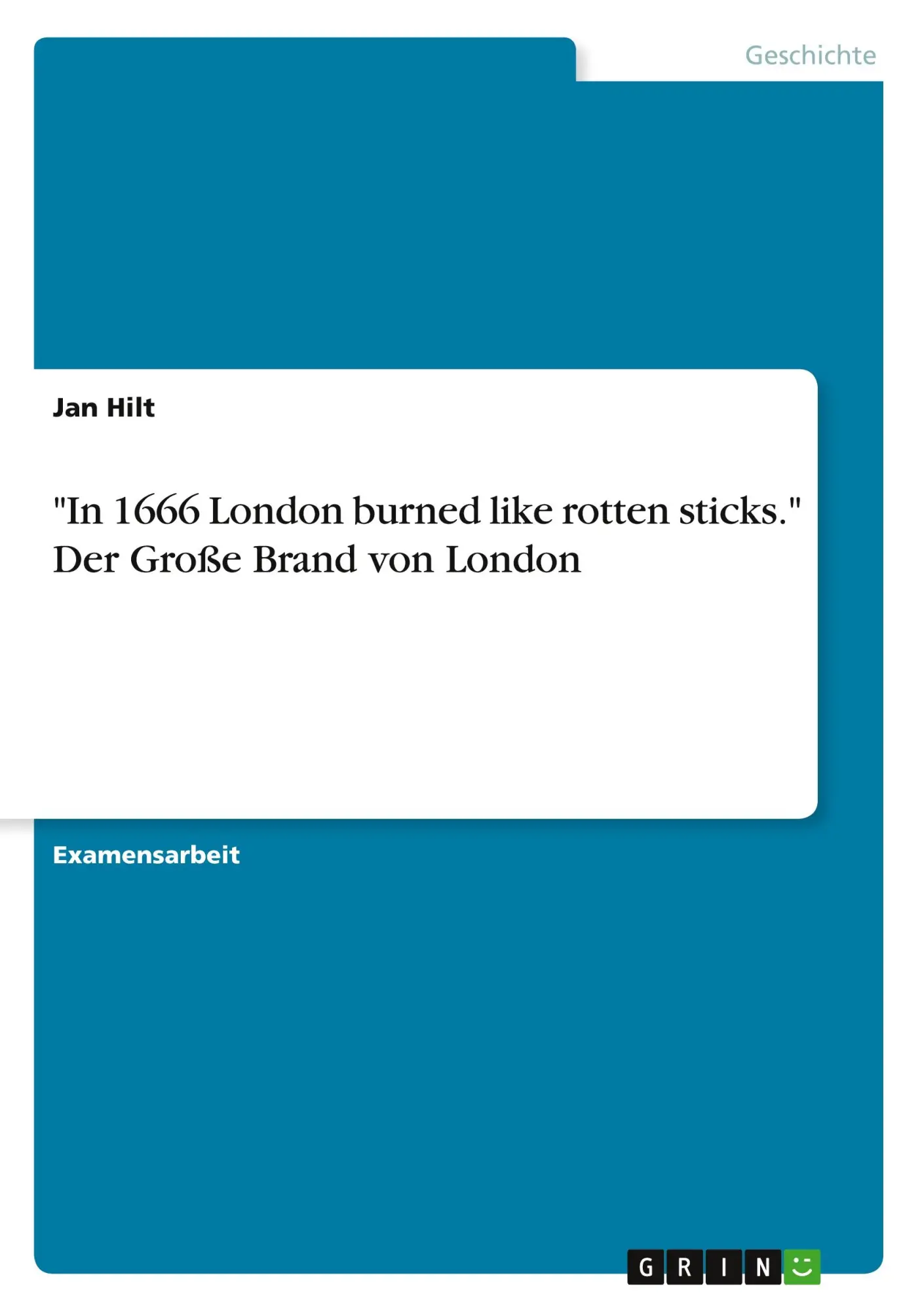 Cover: 9783346301185 | "In 1666 London burned like rotten sticks." Der Große Brand von London