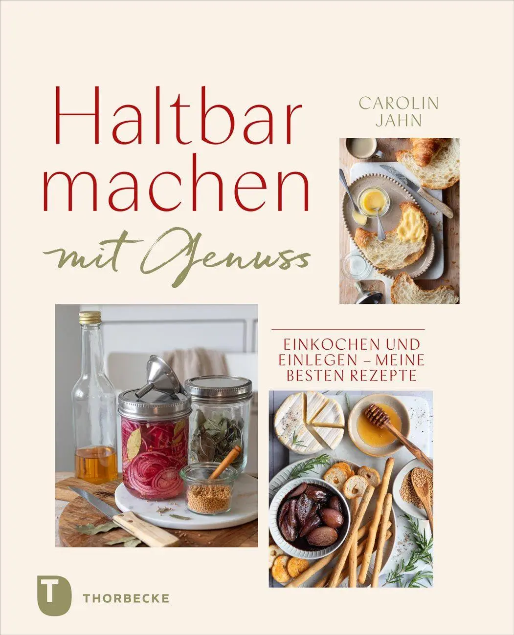 Cover: 9783799521185 | Haltbarmachen mit Genuss | Carolin Jahn | Buch | 184 S. | Deutsch