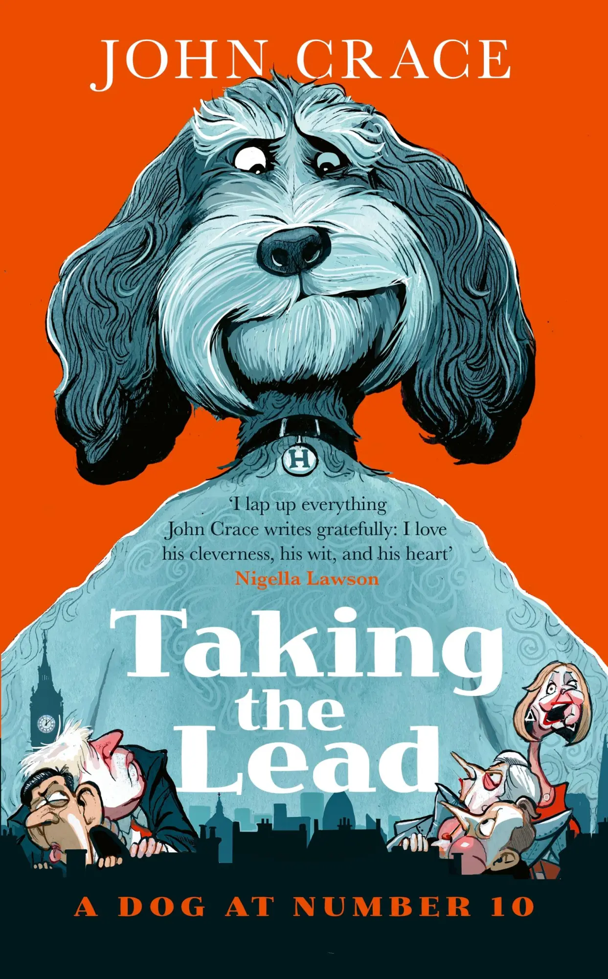 Cover: 9781408721285 | Taking the Lead | A Dog at Number 10 | John Crace | Taschenbuch | 2025