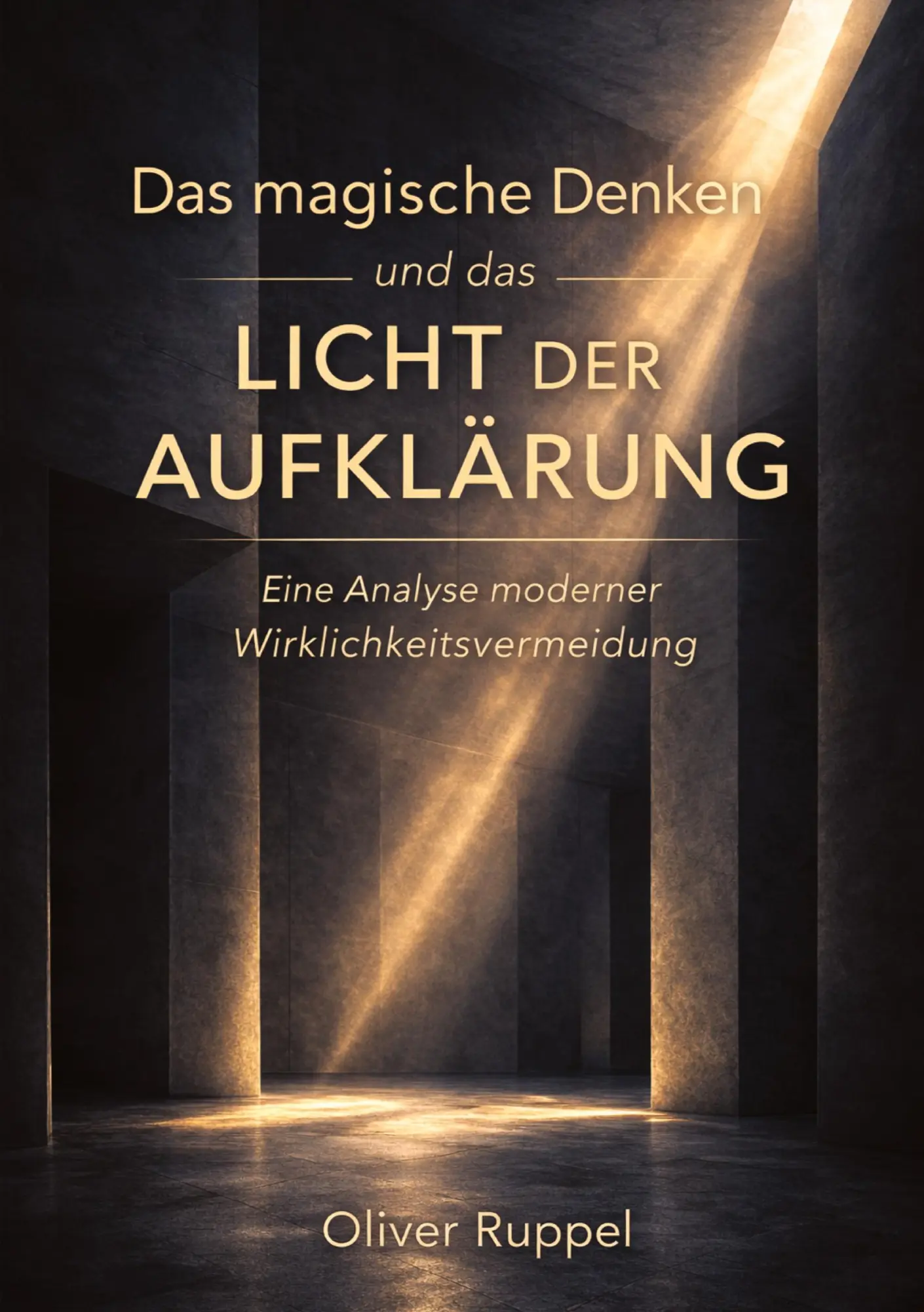 Cover: 9783384841285 | Das magische Denken und das Licht der Aufklärung | Oliver Ruppel