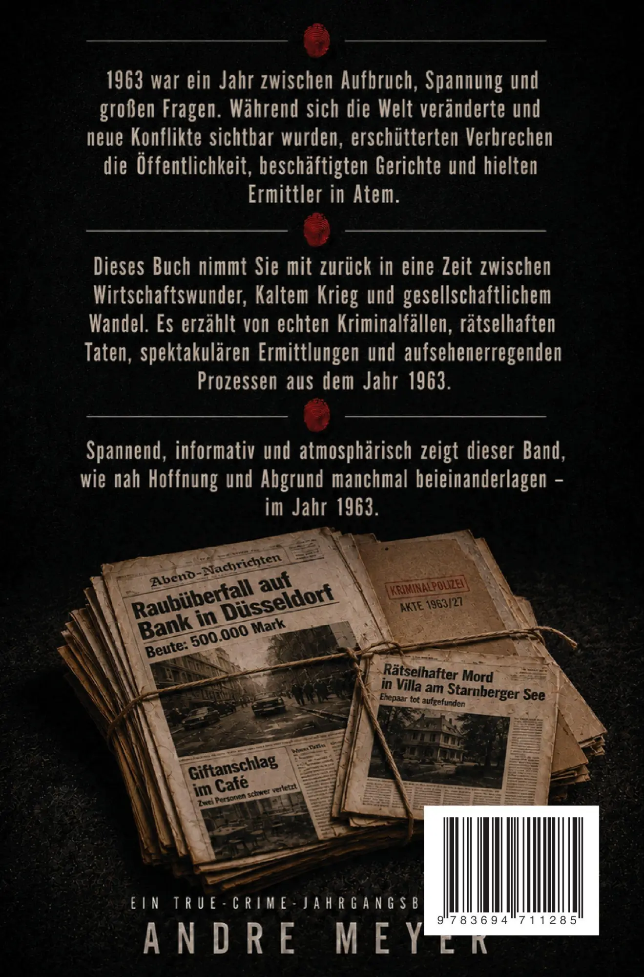 Rückseite: 9783694711285 | 1963 geboren - Die Kriminalfälle unseres Geburtsjahres | Andre Müller
