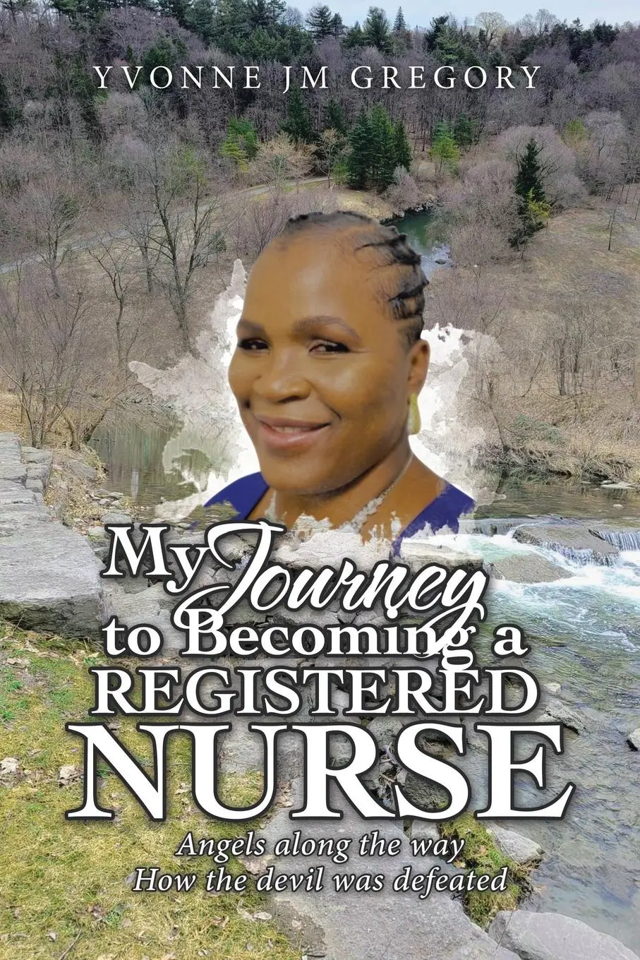 Cover: 9798385011285 | My Journey to Becoming a Registered Nurse | Yvonne Jm Gregory | Buch