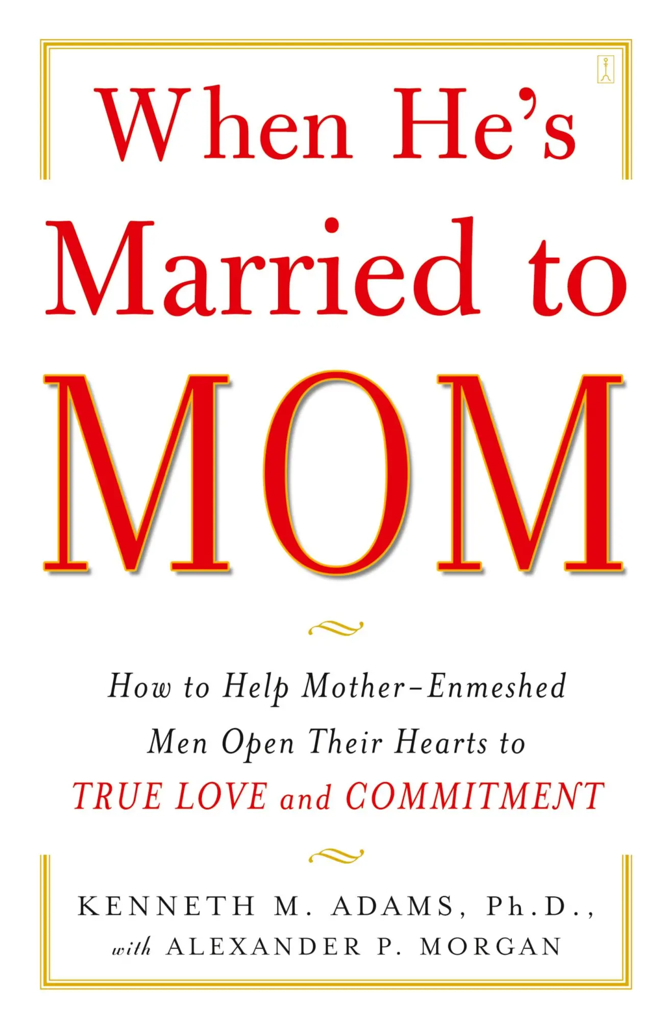 Cover: 9780743291385 | When He's Married to Mom | Kenneth M Adams | Taschenbuch | Englisch