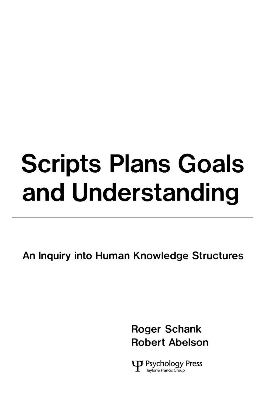 Cover: 9780898591385 | Scripts, Plans, Goals, and Understanding | Roger C. Schank (u. a.)